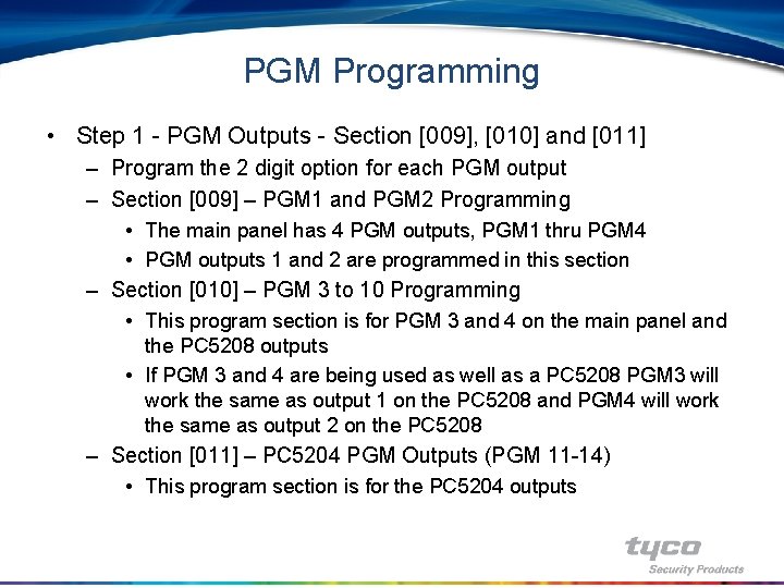 PGM Programming • Step 1 - PGM Outputs - Section [009], [010] and [011]