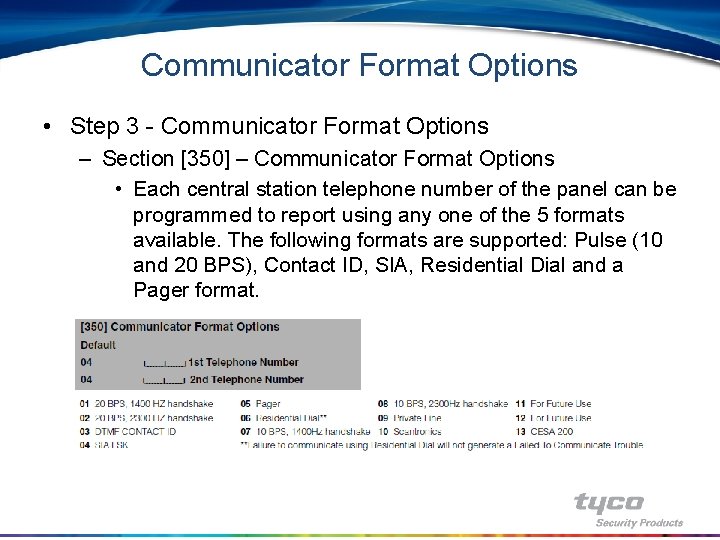 Communicator Format Options • Step 3 - Communicator Format Options – Section [350] –