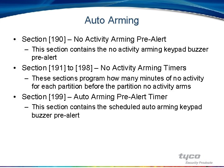 Auto Arming • Section [190] – No Activity Arming Pre-Alert – This section contains