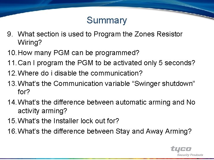 Summary 9. What section is used to Program the Zones Resistor Wiring? 10. How