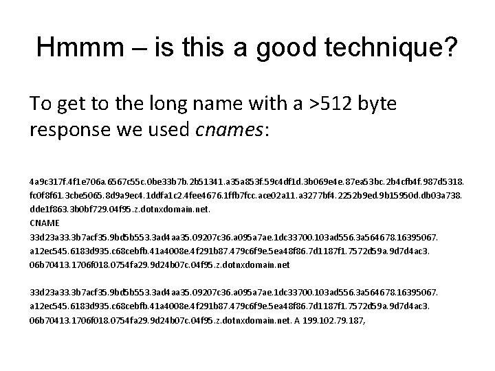 Hmmm – is this a good technique? To get to the long name with