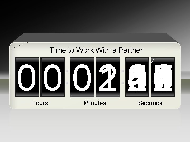 Time to Work With a Partner 59 4 3 1 2 0 1 2 Time to Work With a Partner 59 4 3 1 2 0 1 2