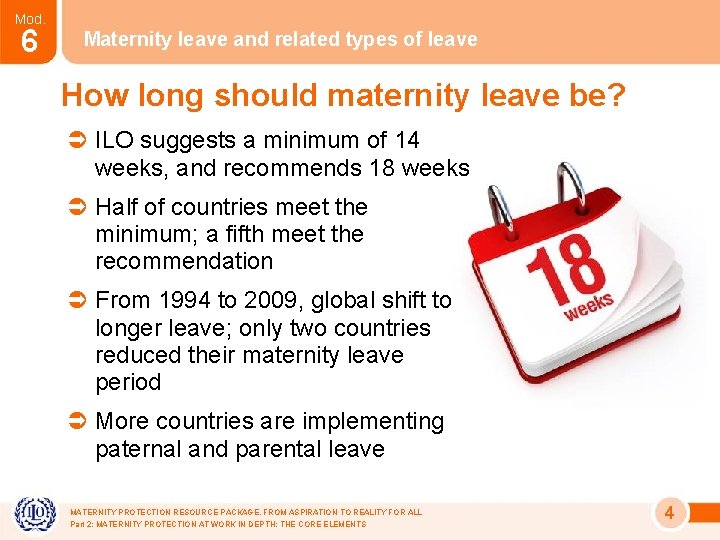 Mod. 6 Maternity leave and related types of leave How long should maternity leave