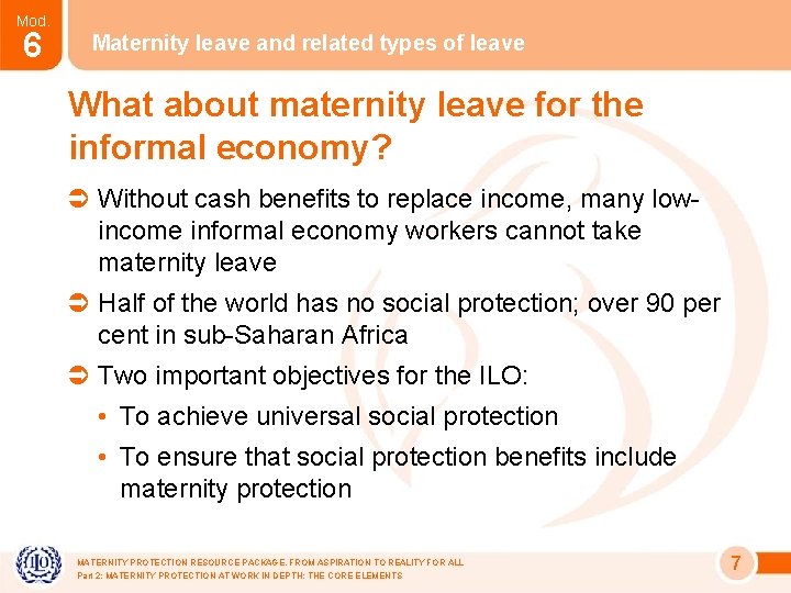 Mod. 6 Maternity leave and related types of leave What about maternity leave for