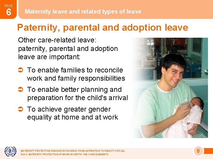 Mod. 6 Maternity leave and related types of leave Paternity, parental and adoption leave