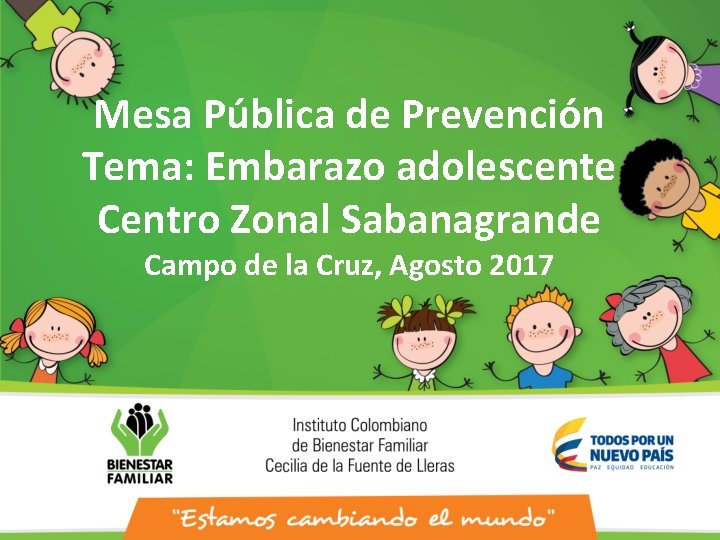 Mesa Pública de Prevención Tema: Embarazo adolescente Centro Zonal Sabanagrande Campo de la Cruz,