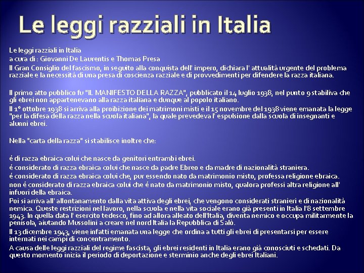 Le leggi razziali in Italia a cura di : Giovanni De Laurentis e Thomas