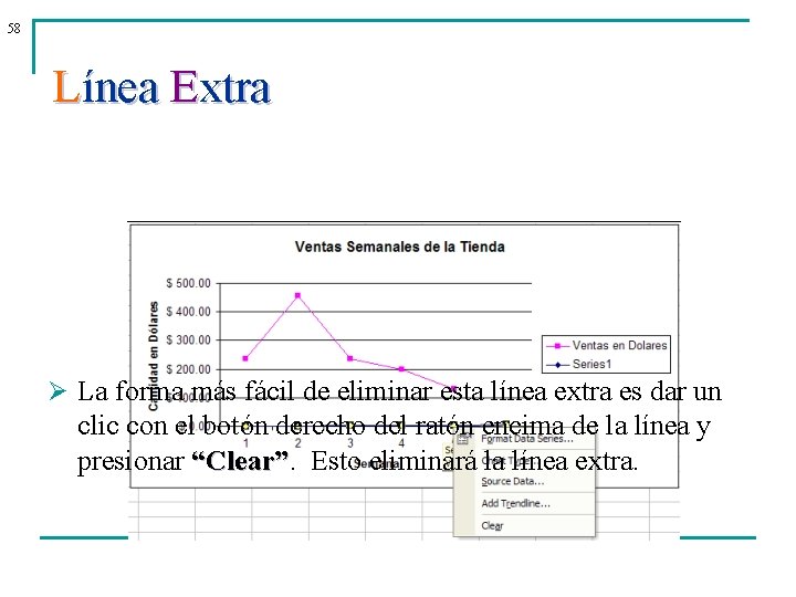 58 Línea Extra Ø La forma más fácil de eliminar esta línea extra es