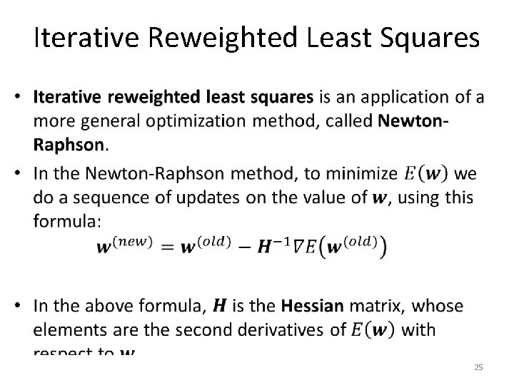 Iterative Reweighted Least Squares • 25 