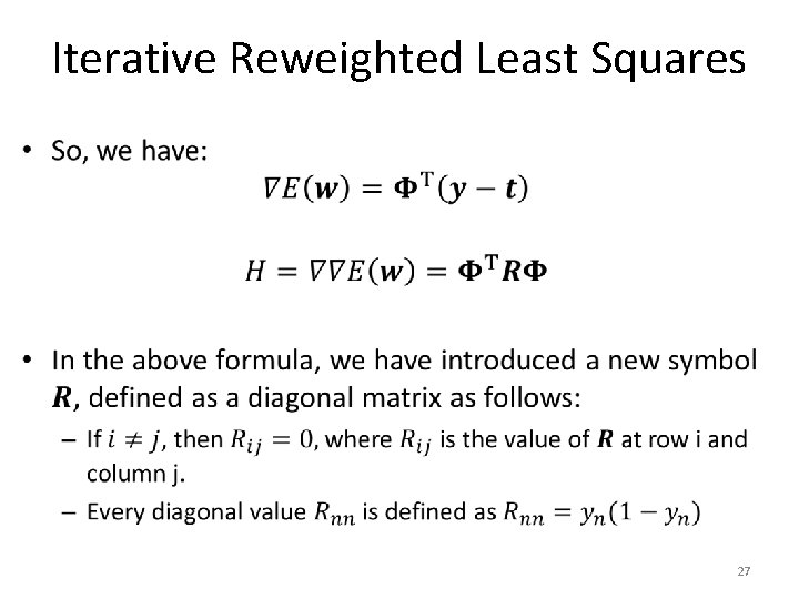 Iterative Reweighted Least Squares • 27 