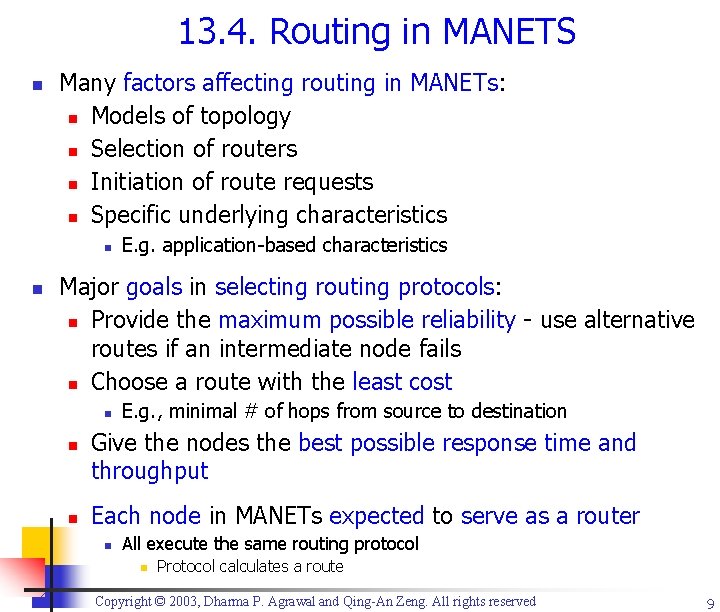 13. 4. Routing in MANETS n Many factors affecting routing in MANETs: n Models