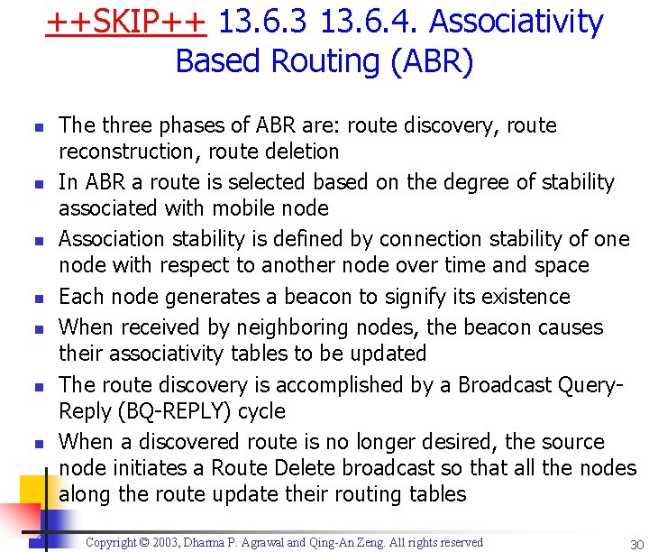 ++SKIP++ 13. 6. 3 13. 6. 4. Associativity Based Routing (ABR) n n n