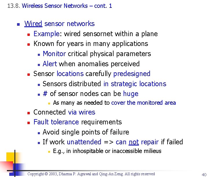 13. 8. Wireless Sensor Networks – cont. 1 n Wired sensor networks n Example: