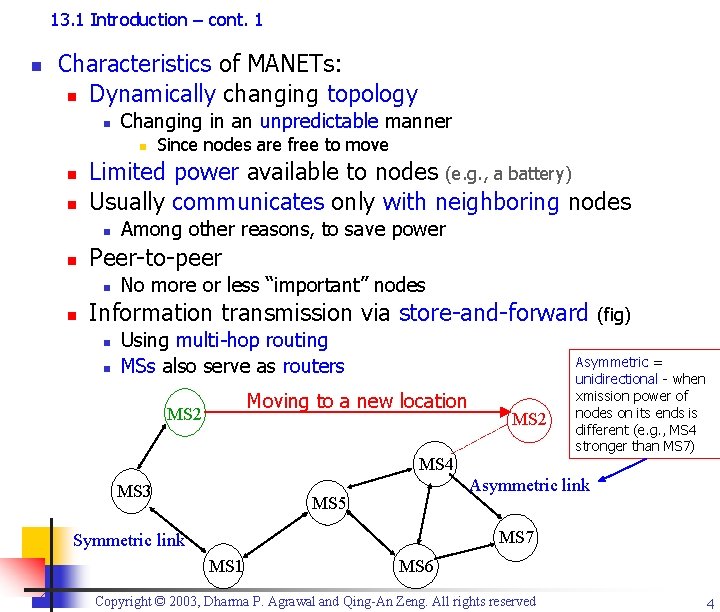13. 1 Introduction – cont. 1 n Characteristics of MANETs: n Dynamically changing topology