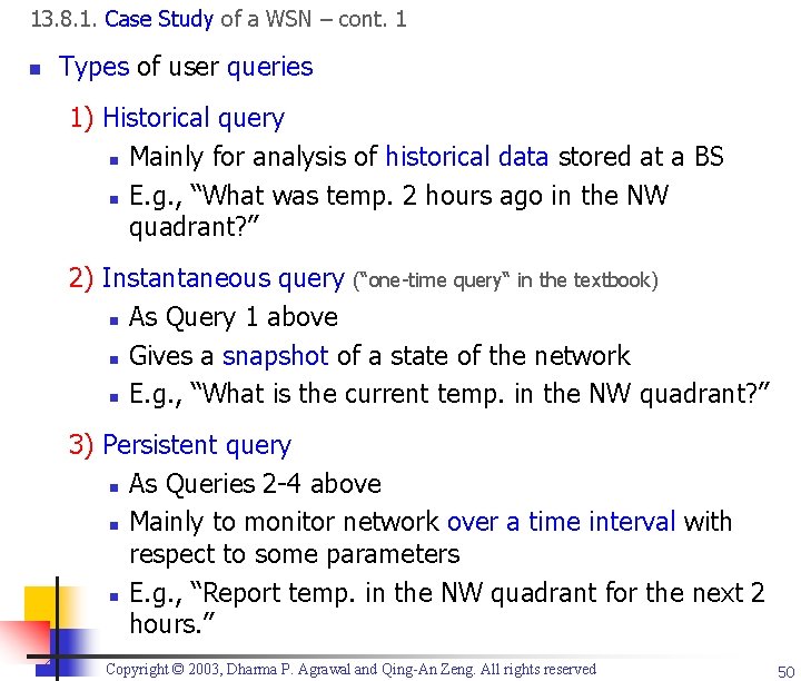 13. 8. 1. Case Study of a WSN – cont. 1 n Types of