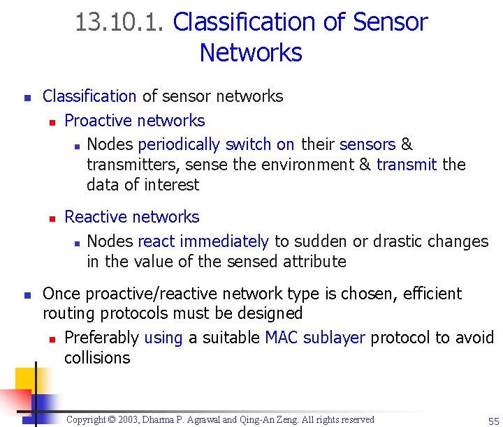 13. 10. 1. Classification of Sensor Networks n Classification of sensor networks n Proactive