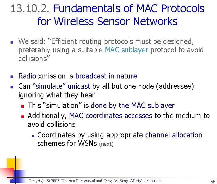 13. 10. 2. Fundamentals of MAC Protocols for Wireless Sensor Networks n n n