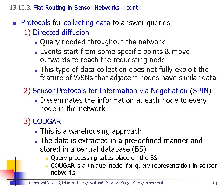 13. 10. 3. Flat Routing in Sensor Networks – cont. n Protocols for collecting