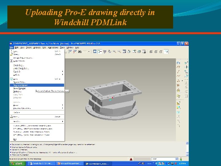 Uploading Pro-E drawing directly in Windchill PDMLink 