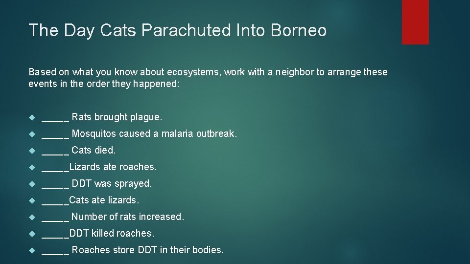 The Day Cats Parachuted Into Borneo Based on what you know about ecosystems, work