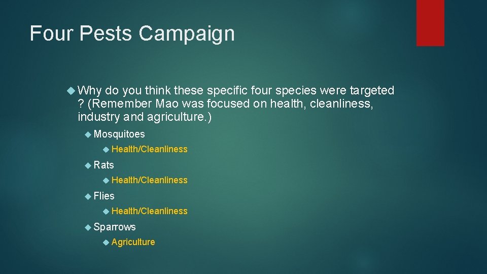 Four Pests Campaign Why do you think these specific four species were targeted ?