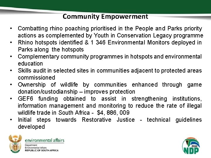 Community Empowerment • Combatting rhino poaching prioritised in the People and Parks priority actions