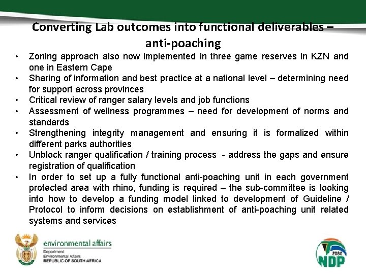 Converting Lab outcomes into functional deliverables – anti-poaching • • Zoning approach also now