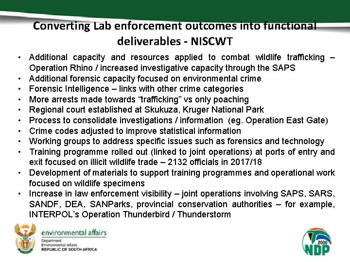 Converting Lab enforcement outcomes into functional deliverables - NISCWT • Additional capacity and resources