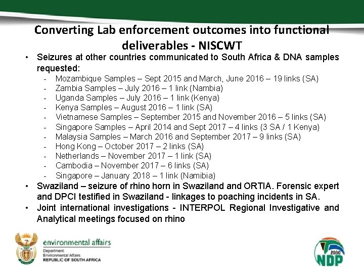 Converting Lab enforcement outcomes into functional deliverables - NISCWT • Seizures at other countries