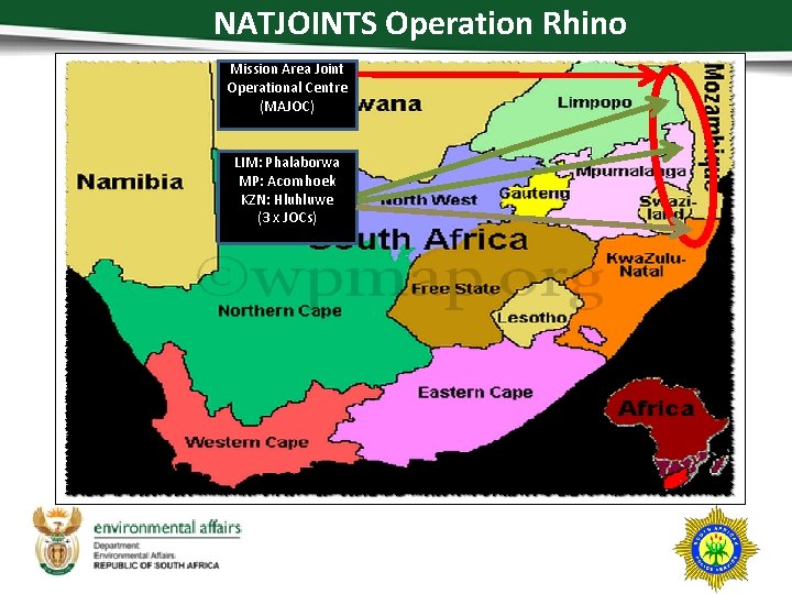 NATJOINTS Operation Rhino Mission Area Joint Operational Centre (MAJOC) LIM: Phalaborwa MP: Acornhoek KZN: