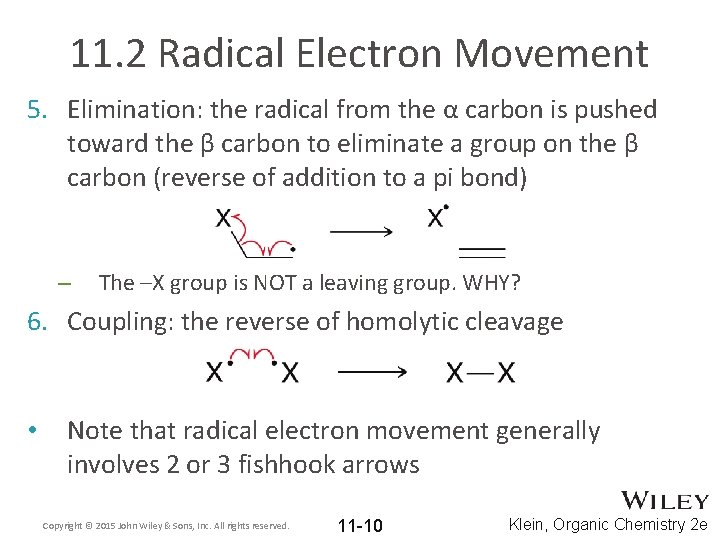 11. 2 Radical Electron Movement 5. Elimination: the radical from the α carbon is