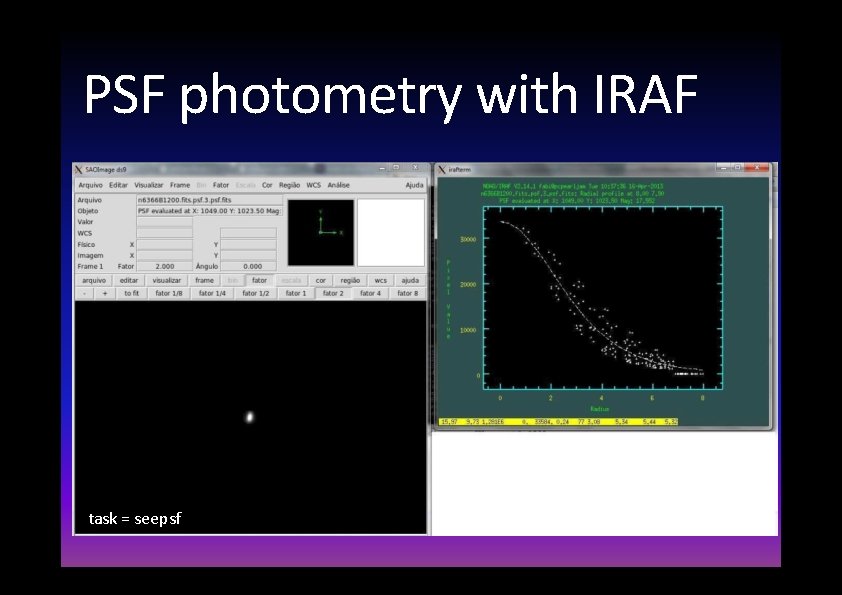 PSF photometry with IRAF task = seepsf 