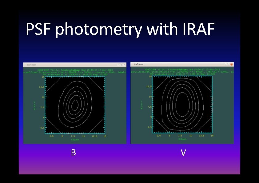 PSF photometry with IRAF B V 