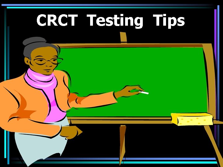CRCT Testing Tips 