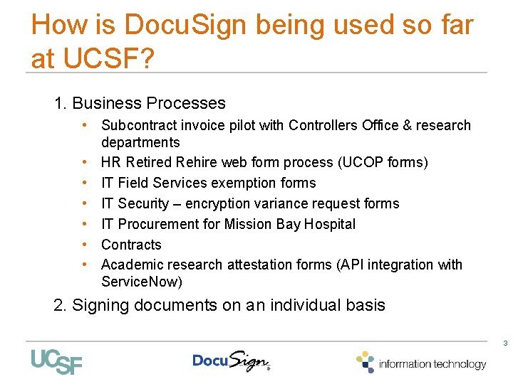 How is Docu. Sign being used so far at UCSF? 1. Business Processes •