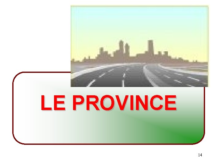 LE PROVINCE 14 