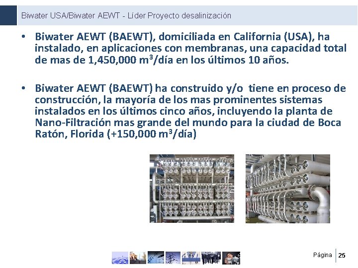 Biwater USA/Biwater AEWT - Líder Proyecto desalinización • Biwater AEWT (BAEWT), domiciliada en California