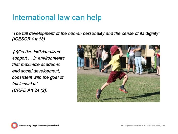 International law can help ‘The full development of the human personality and the sense International law can help ‘The full development of the human personality and the sense