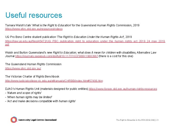 Useful resources Tamara Walsh’s talk ‘What is the Right to Education’ for the Queensland Useful resources Tamara Walsh’s talk ‘What is the Right to Education’ for the Queensland