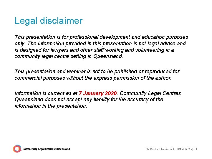 Legal disclaimer This presentation is for professional development and education purposes only. The information Legal disclaimer This presentation is for professional development and education purposes only. The information