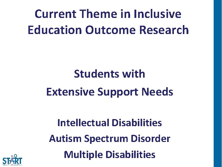 Current Theme in Inclusive Education Outcome Research Students with Extensive Support Needs Intellectual Disabilities