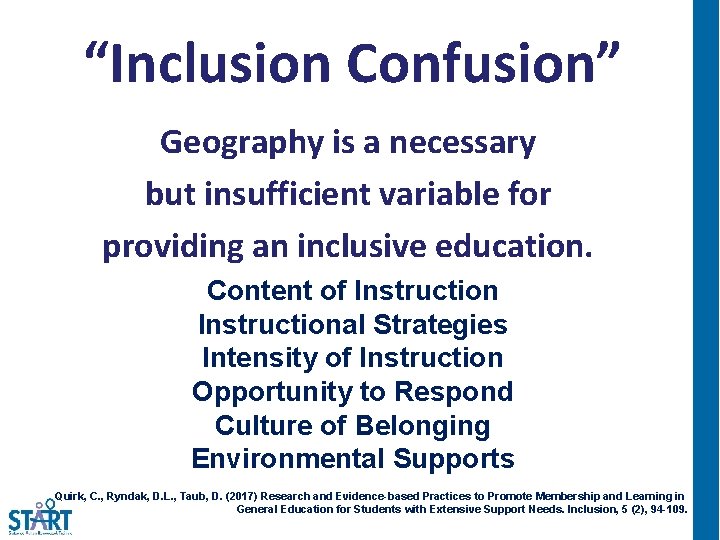 “Inclusion Confusion” Geography is a necessary but insufficient variable for providing an inclusive education.