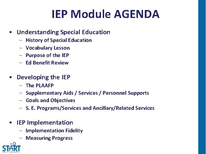 IEP Module AGENDA • Understanding Special Education – – History of Special Education Vocabulary