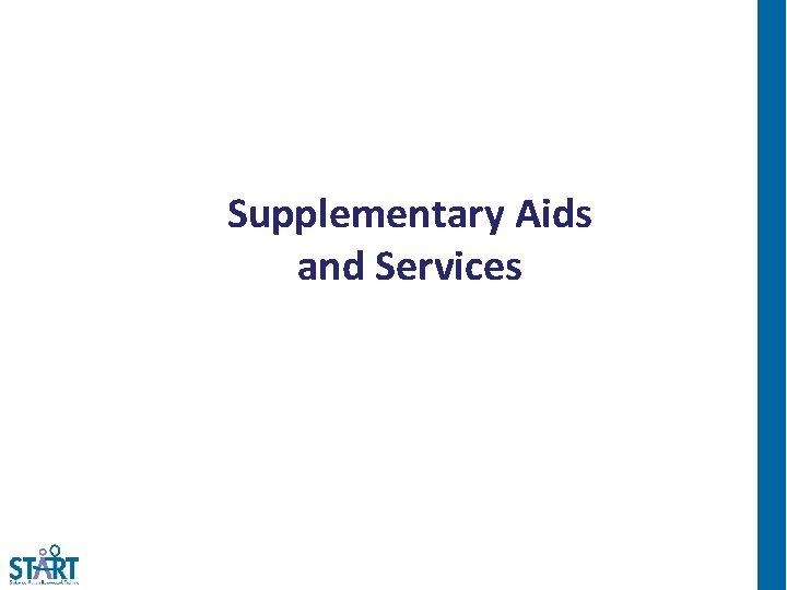 Supplementary Aids and Services 