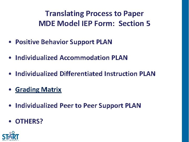 Translating Process to Paper MDE Model IEP Form: Section 5 • Positive Behavior Support