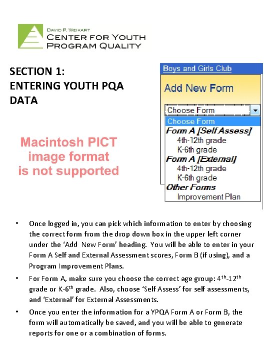SECTION 1: ENTERING YOUTH PQA DATA • Once logged in, you can pick which
