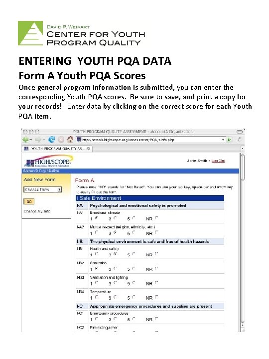 ENTERING YOUTH PQA DATA Form A Youth PQA Scores Once general program information is