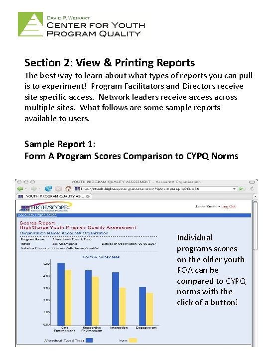 Section 2: View & Printing Reports The best way to learn about what types