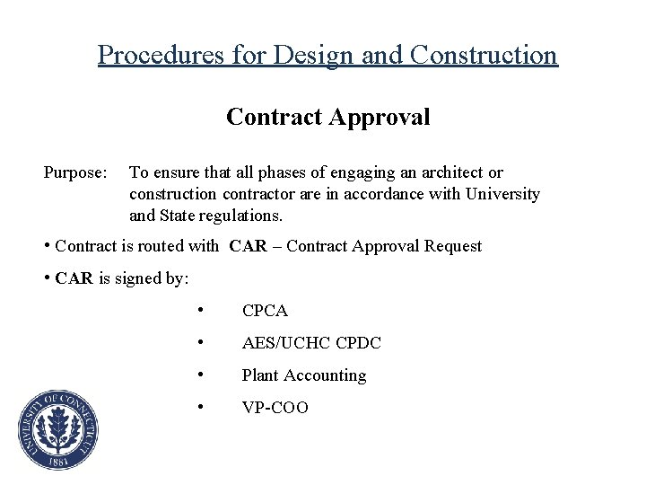 Procedures for Design and Construction Contract Approval Purpose: To ensure that all phases of