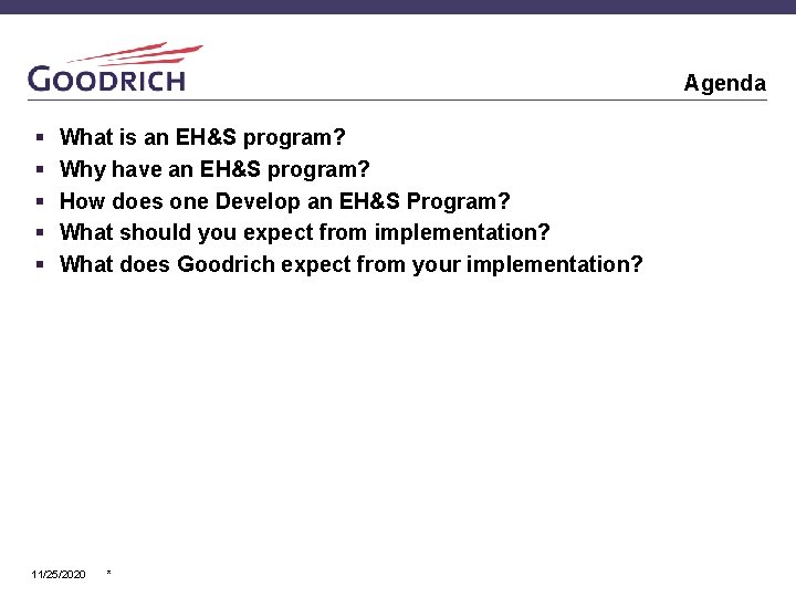 Agenda § § § What is an EH&S program? Why have an EH&S program?